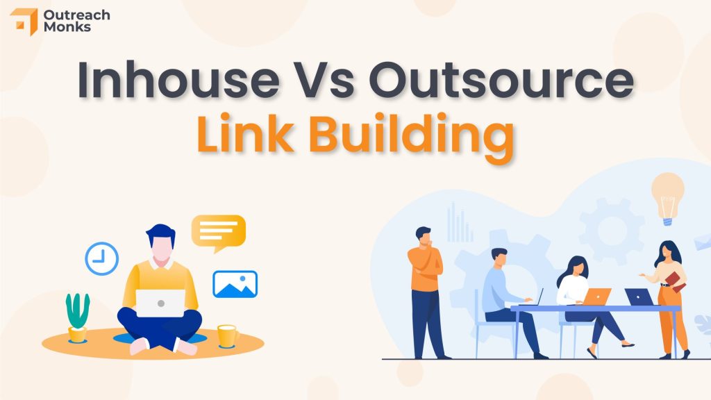 Inhouse vs Outsource Link Building